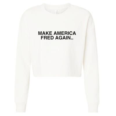 Make America Fred Again Techno House Rave Music Dj Edm Slay Cropped Pullover Crew