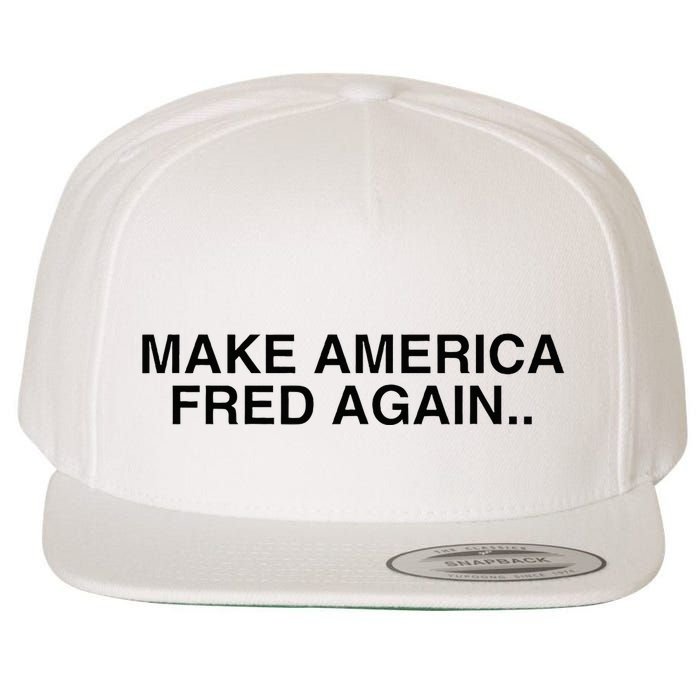 Make America Fred Again Techno House Rave Music Dj Edm Slay Wool Snapback Cap