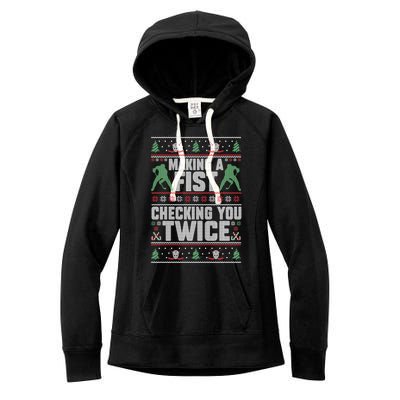 Making A Fist Checking You Twice Hockey Player Christmas Cool Gift Women's Fleece Hoodie