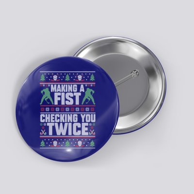 Making A Fist Checking You Twice Hockey Player Christmas Cool Gift Button