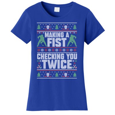 Making A Fist Checking You Twice Hockey Player Christmas Cool Gift Women's T-Shirt