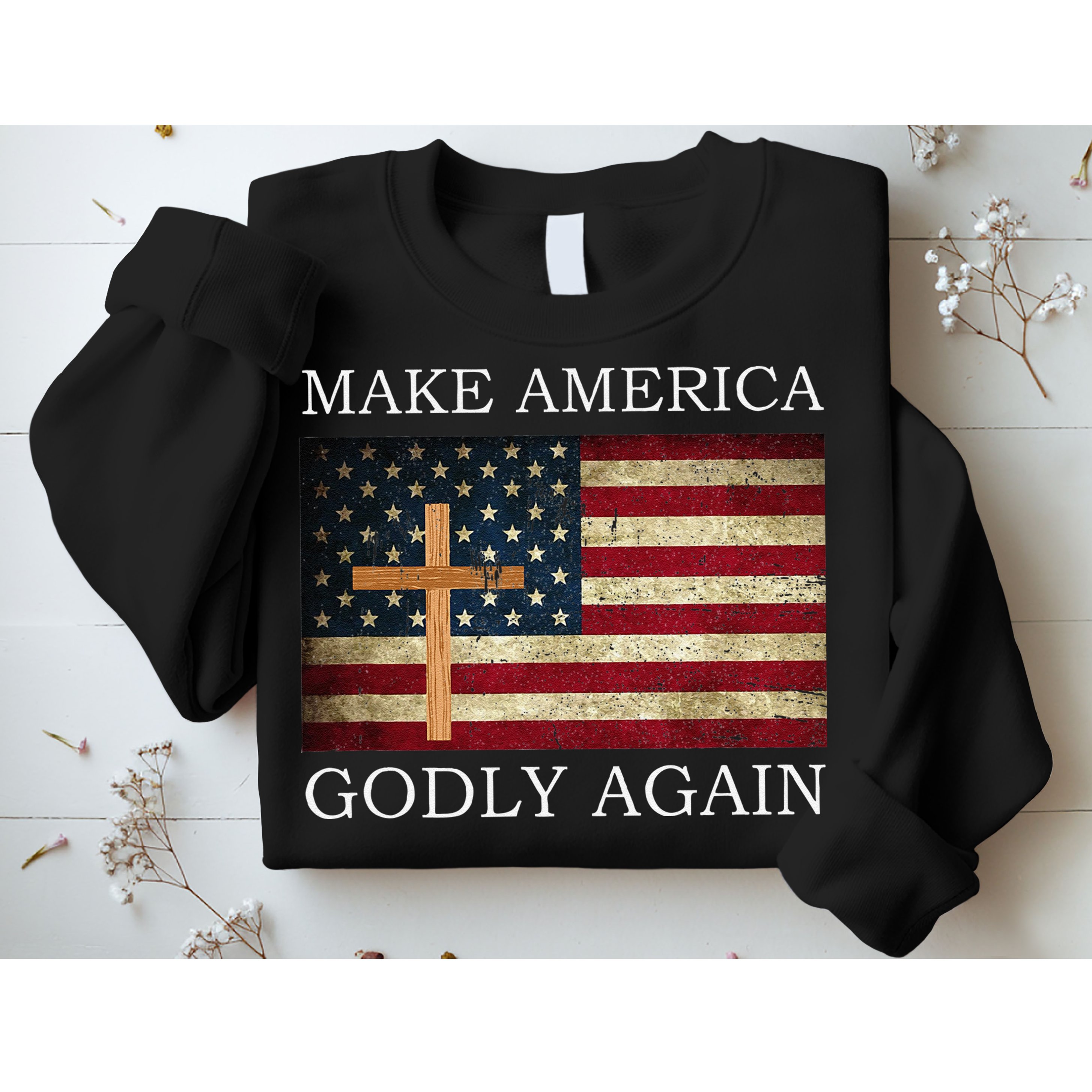 Make America Godly Again American Flag Cross Jesus Sweatshirt