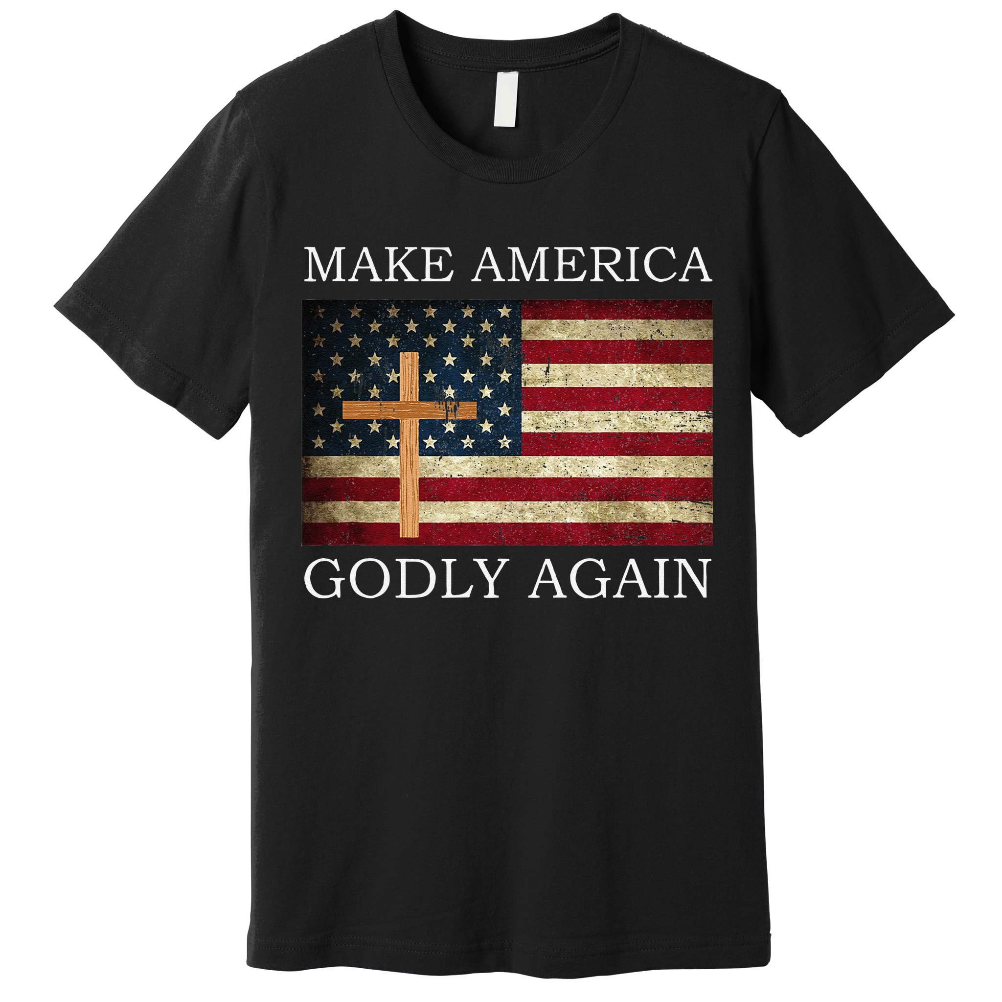 Make America Godly Again American Flag Cross Jesus Premium T-Shirt