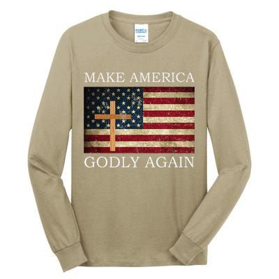 Make America Godly Again American Flag Cross Jesus Tall Long Sleeve T-Shirt