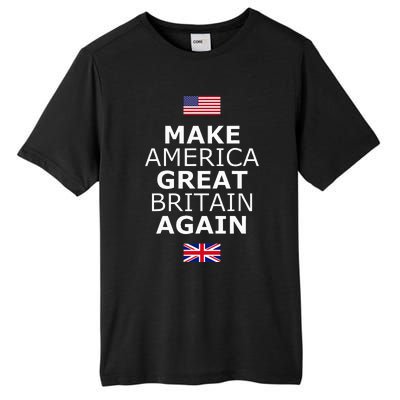 Make America Great Britain Again W Flags Tall Fusion ChromaSoft Performance T-Shirt