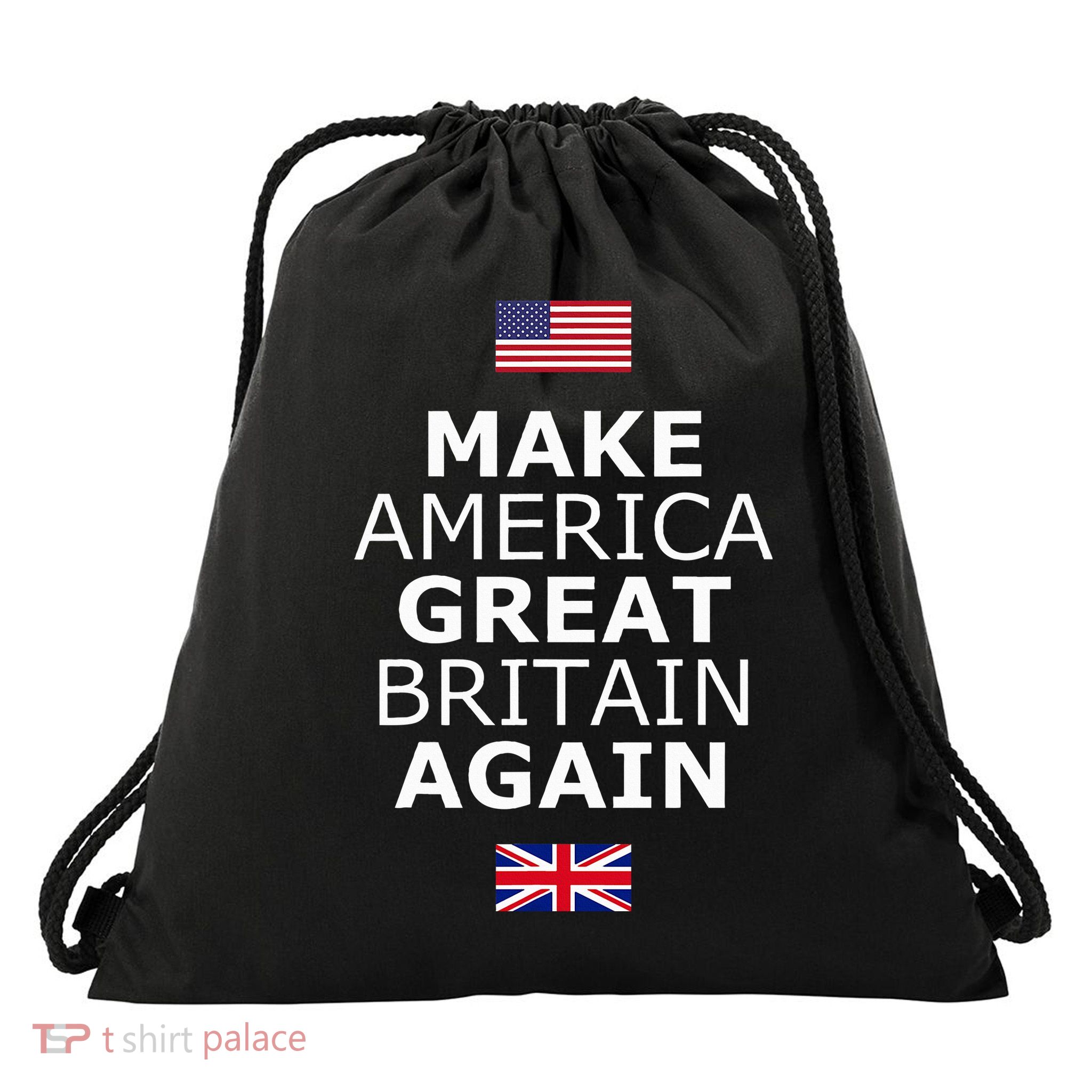 Make America Great Britain Again W Flags Drawstring Bag