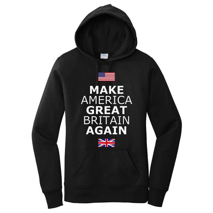 Make America Great Britain Again W Flags Women's Pullover Hoodie