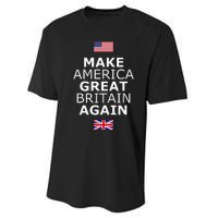 Make America Great Britain Again W Flags Performance Sprint T-Shirt