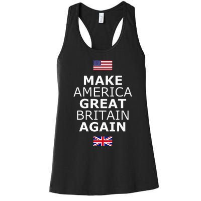 Make America Great Britain Again W Flags Women's Racerback Tank