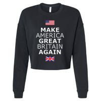 Make America Great Britain Again W Flags Cropped Pullover Crew