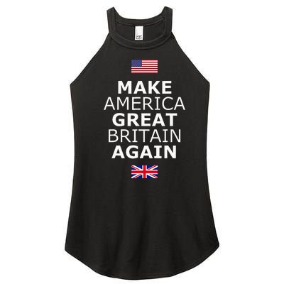 Make America Great Britain Again W Flags Women's Perfect Tri Rocker Tank