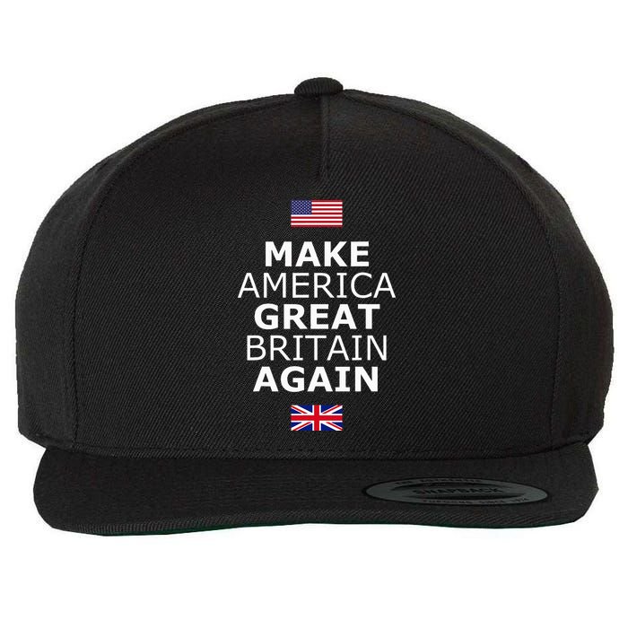Make America Great Britain Again W Flags Wool Snapback Cap