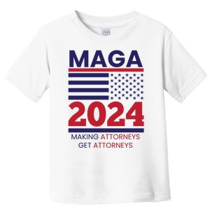 Making Attorneys Get Attorneys Maga Toddler T-Shirt