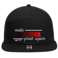 Make Arizona Great Again 7 Panel Mesh Trucker Snapback Hat