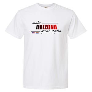 Make Arizona Great Again Garment-Dyed Heavyweight T-Shirt