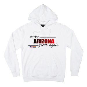 Make Arizona Great Again Hoodie