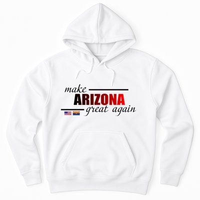 Make Arizona Great Again Hoodie