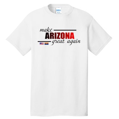 Make Arizona Great Again Tall T-Shirt