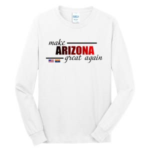 Make Arizona Great Again Tall Long Sleeve T-Shirt