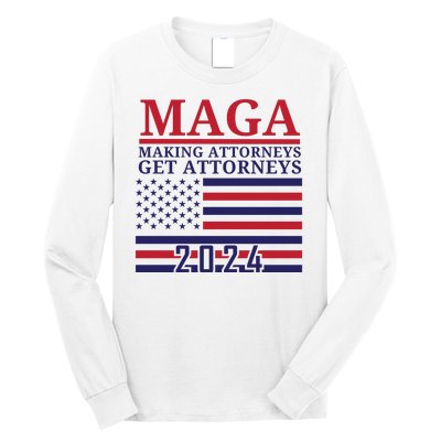 Making Attorneys Get Attorneys Maga Long Sleeve Shirt