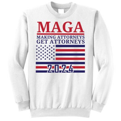 Making Attorneys Get Attorneys Maga Sweatshirt