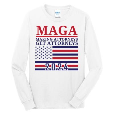 Making Attorneys Get Attorneys Maga Tall Long Sleeve T-Shirt