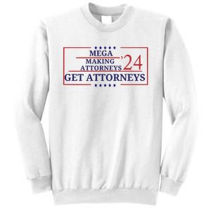 Making Attorneys Get Attorneys Maga Sweatshirt