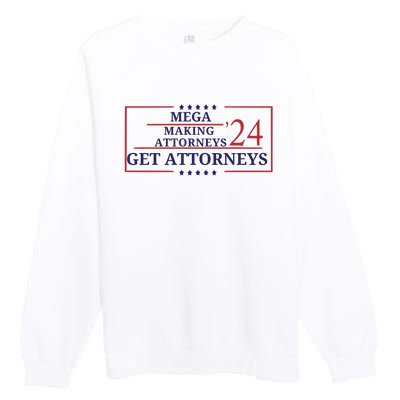 Making Attorneys Get Attorneys Maga Premium Crewneck Sweatshirt