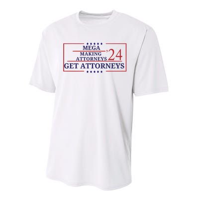 Making Attorneys Get Attorneys Maga Performance Sprint T-Shirt