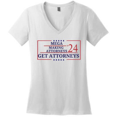 Making Attorneys Get Attorneys Maga Women's V-Neck T-Shirt