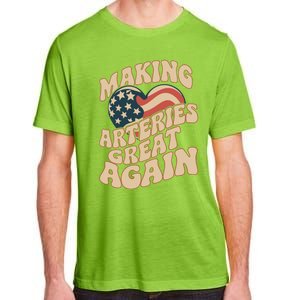 Making Arteries Great Again Cute Gift Adult ChromaSoft Performance T-Shirt