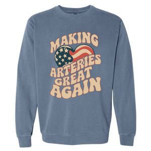 Making Arteries Great Again Cute Gift Garment-Dyed Sweatshirt