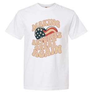 Making Arteries Great Again Cute Gift Garment-Dyed Heavyweight T-Shirt