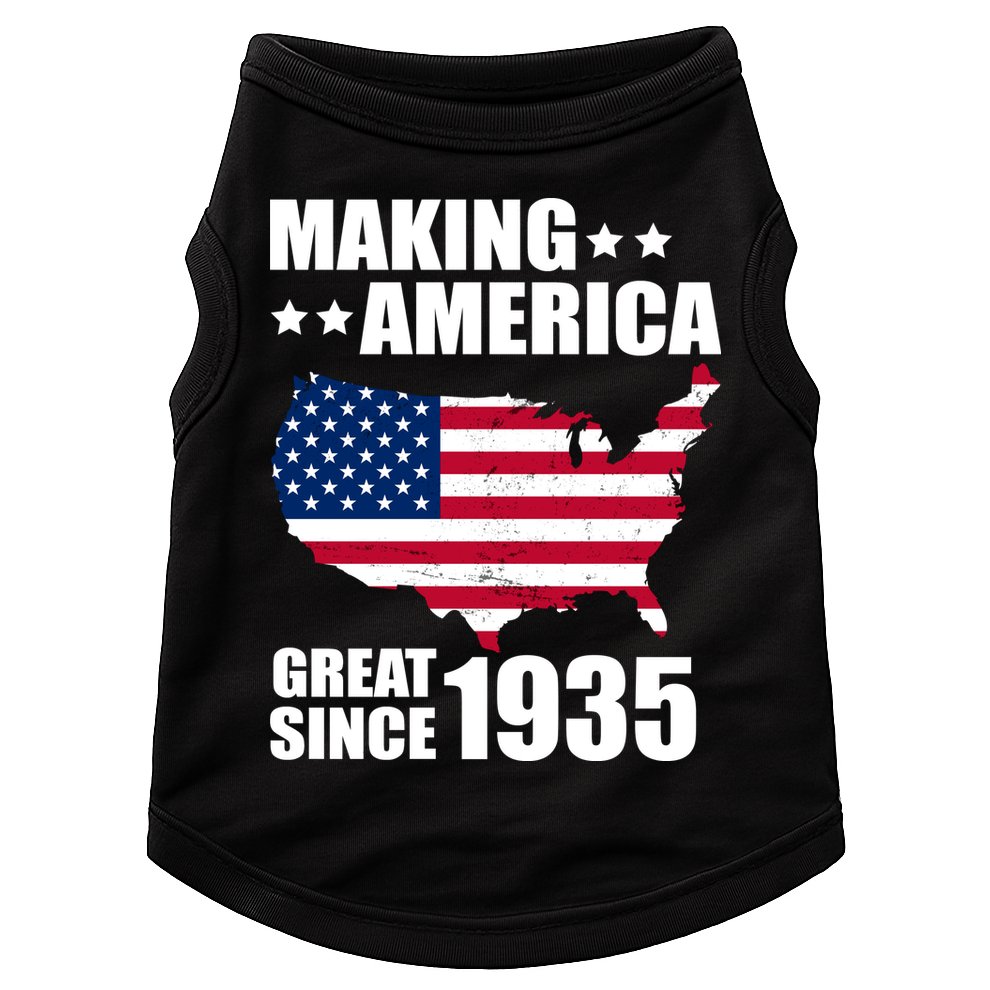 Making America Great Since 1935 Birthday Doggie Tank