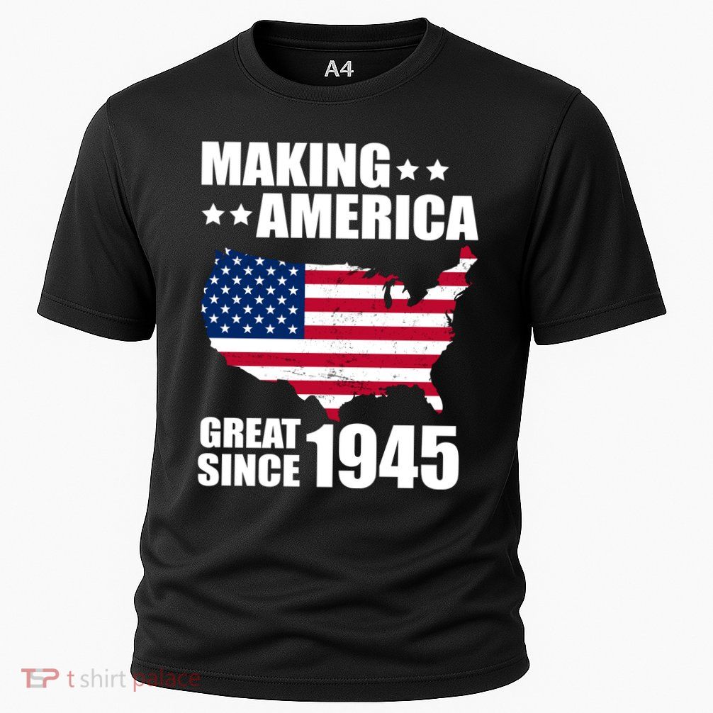 Making America Great Since 1945 Birthday Cooling Performance Crew T-Shirt