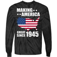 Making America Great Since 1945 Birthday Tie-Dye Long Sleeve Shirt