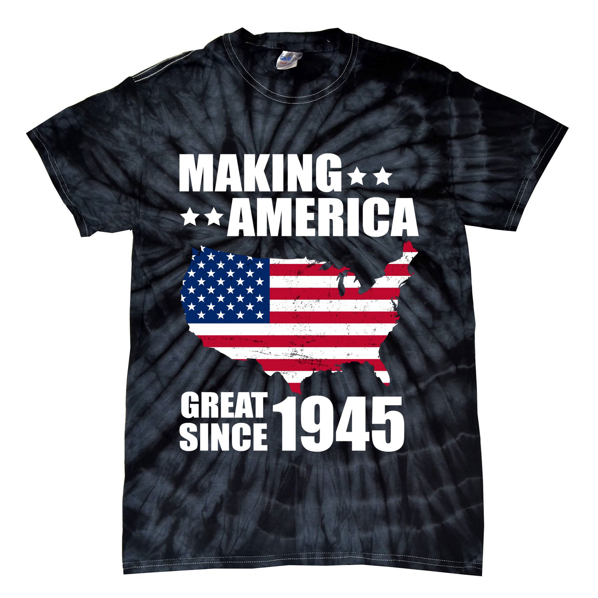 Making America Great Since 1945 Birthday Tie-Dye T-Shirt