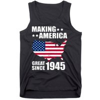 Making America Great Since 1945 Birthday Tank Top