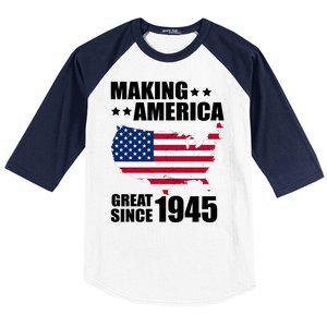 Making America Great Since 1945 Birthday Baseball Sleeve Shirt