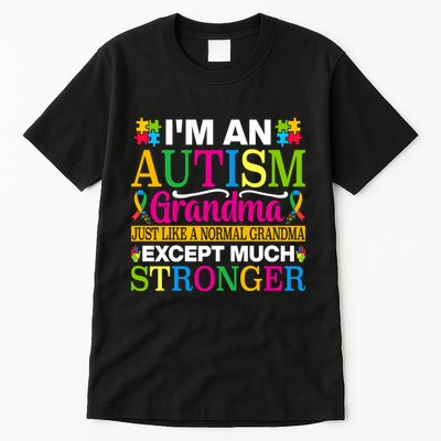 Motivational Autism Grandma Autism Awareness Slogan Autism Advocacy Tall T-Shirt