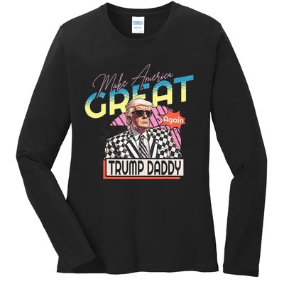 Make America Great Trump 2024 Again DaddyS Home Trump Ladies Long Sleeve Shirt