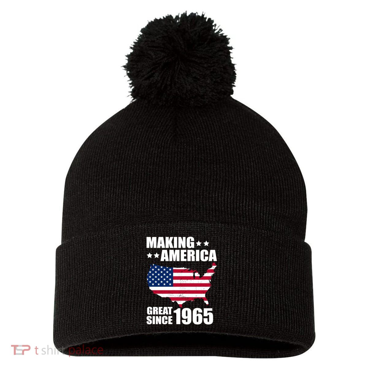 Making America Great Since 1965 Birthday Pom Pom 12in Knit Beanie