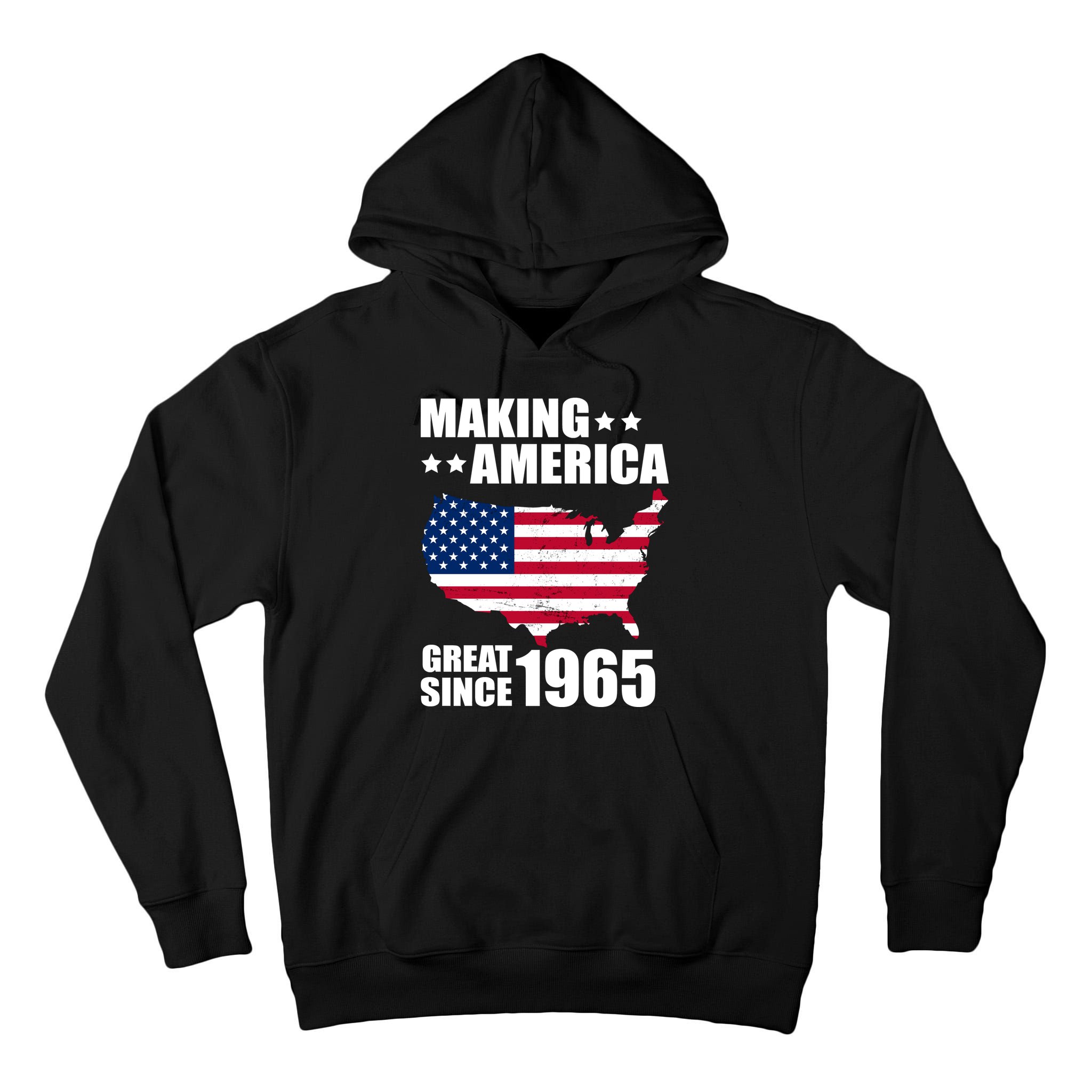 Making America Great Since 1965 Birthday Tall Hoodie