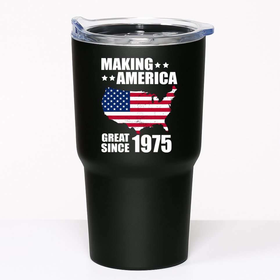 Making America Great Since 1975 Birthday Tumbler