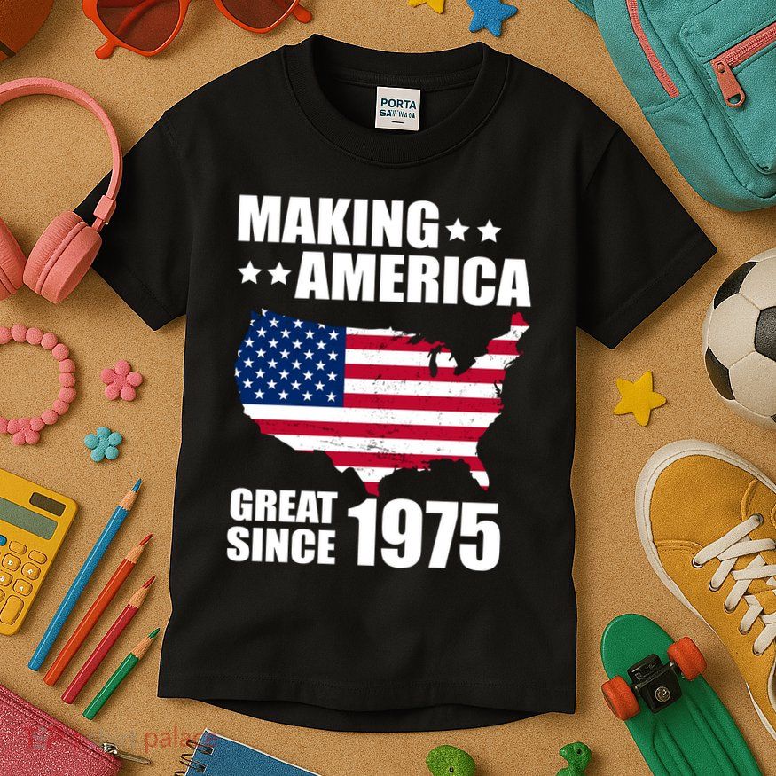 Making America Great Since 1975 Birthday Kids T-Shirt