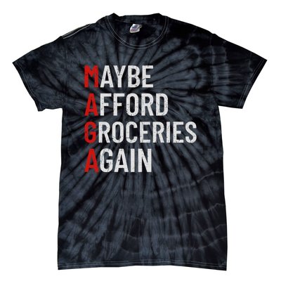 Maybe Afford Groceries Again Tie-Dye T-Shirt