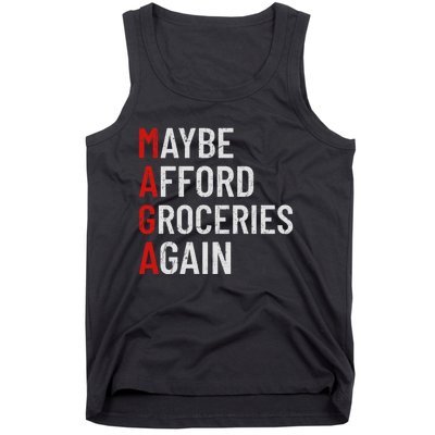 Maybe Afford Groceries Again Tank Top