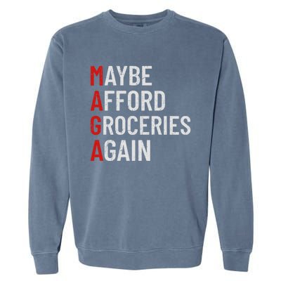 Maybe Afford Groceries Again Garment-Dyed Sweatshirt