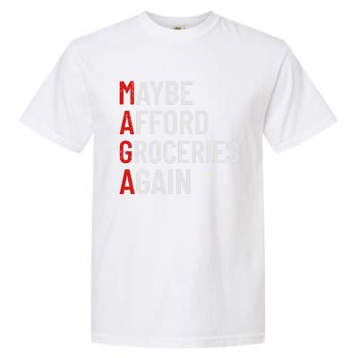 Maybe Afford Groceries Again Garment-Dyed Heavyweight T-Shirt