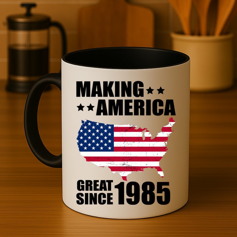 Making America Great Since 1985 Birthday Mug